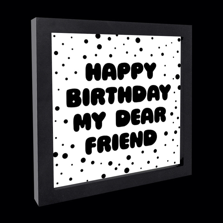 "happy birthday dear friend" card