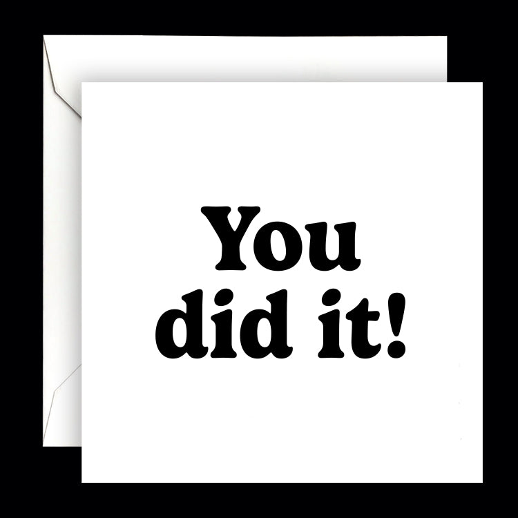 "you did it!" card