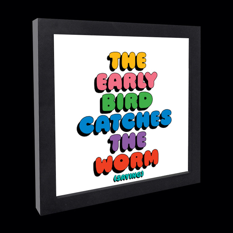 "the early bird catches the worm" card