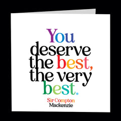 "you deserve the best" card