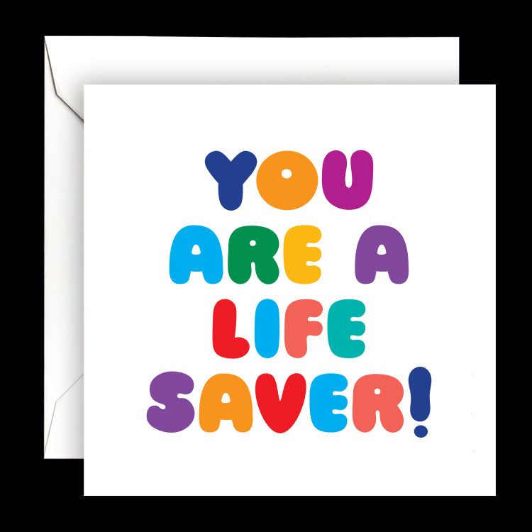 "you are a life saver" card