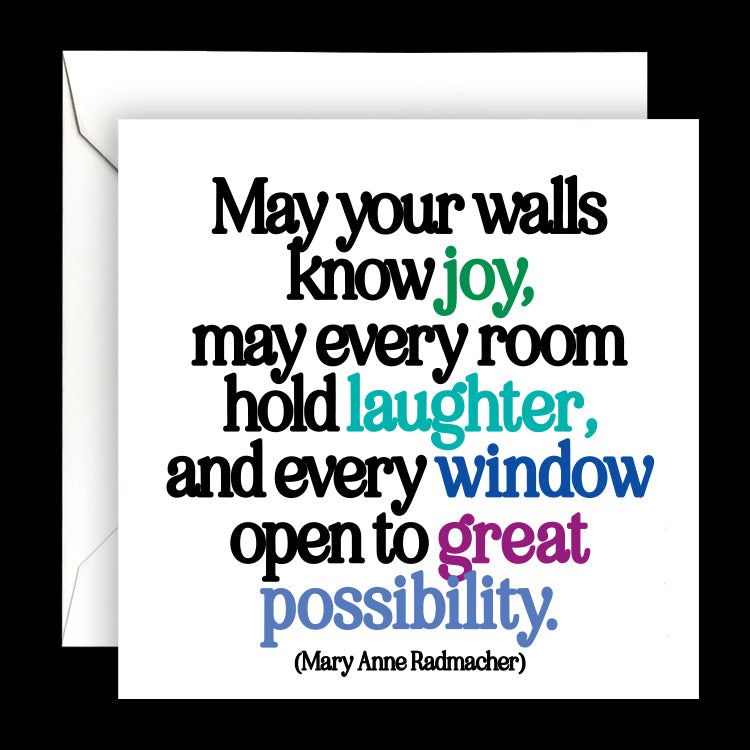 "may your walls know joy" card