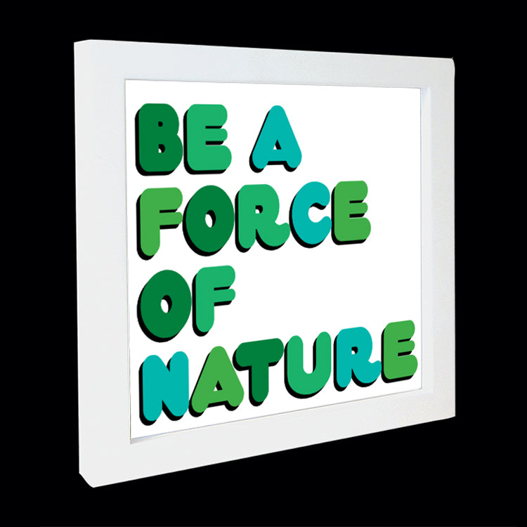 "be a force of nature" card