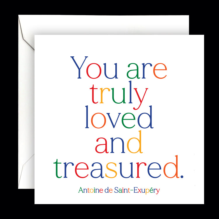 "you are truly loved" card