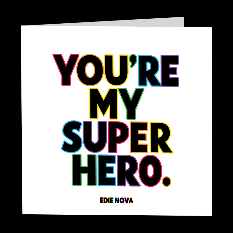 "you're my superhero" card