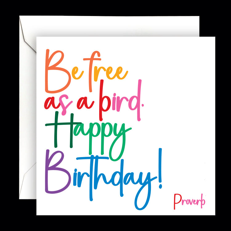 "be free as a bird" card