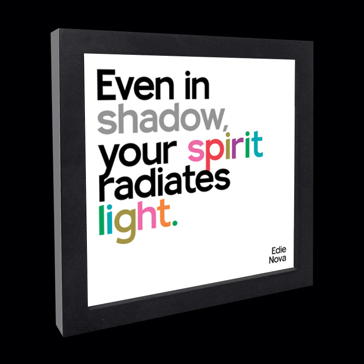 "even in shadow" card