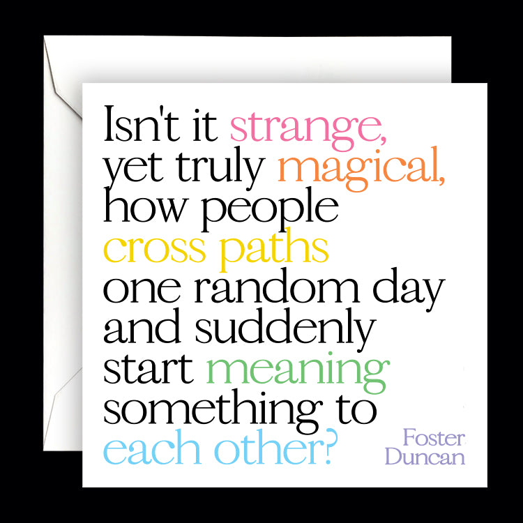 "isn't it strange" card