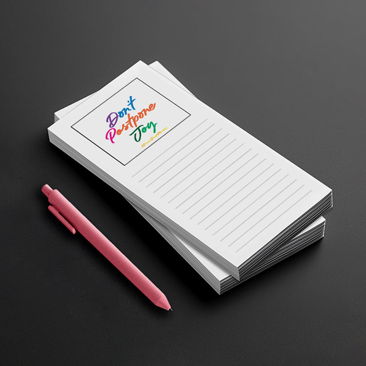 "don't postpone joy" list pad