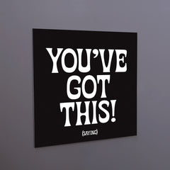 "you've got this!" magnet