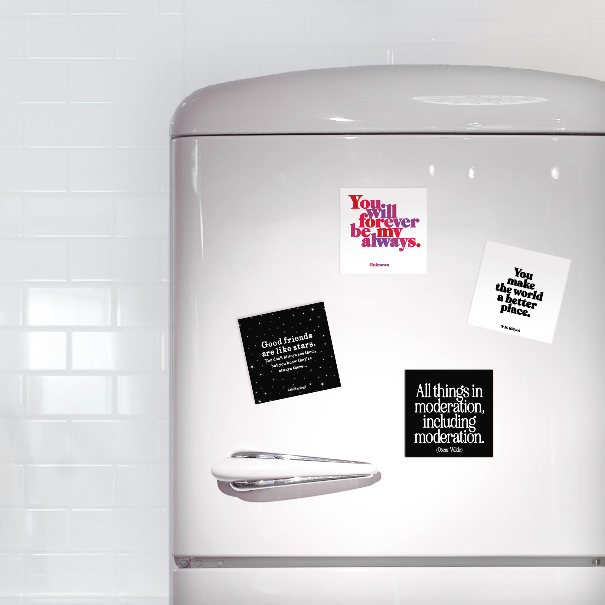 "forever be my always" magnet