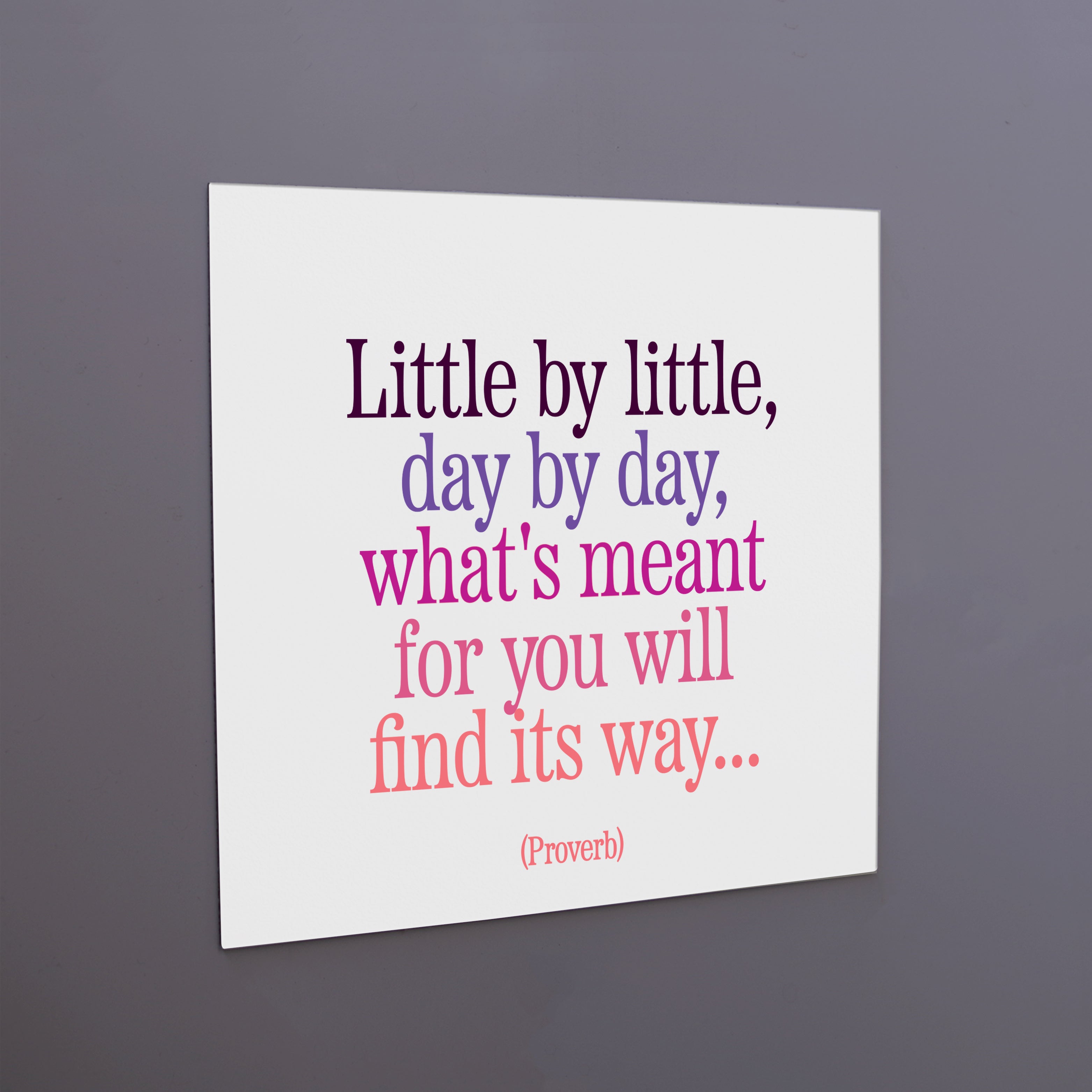 "little by little" magnet