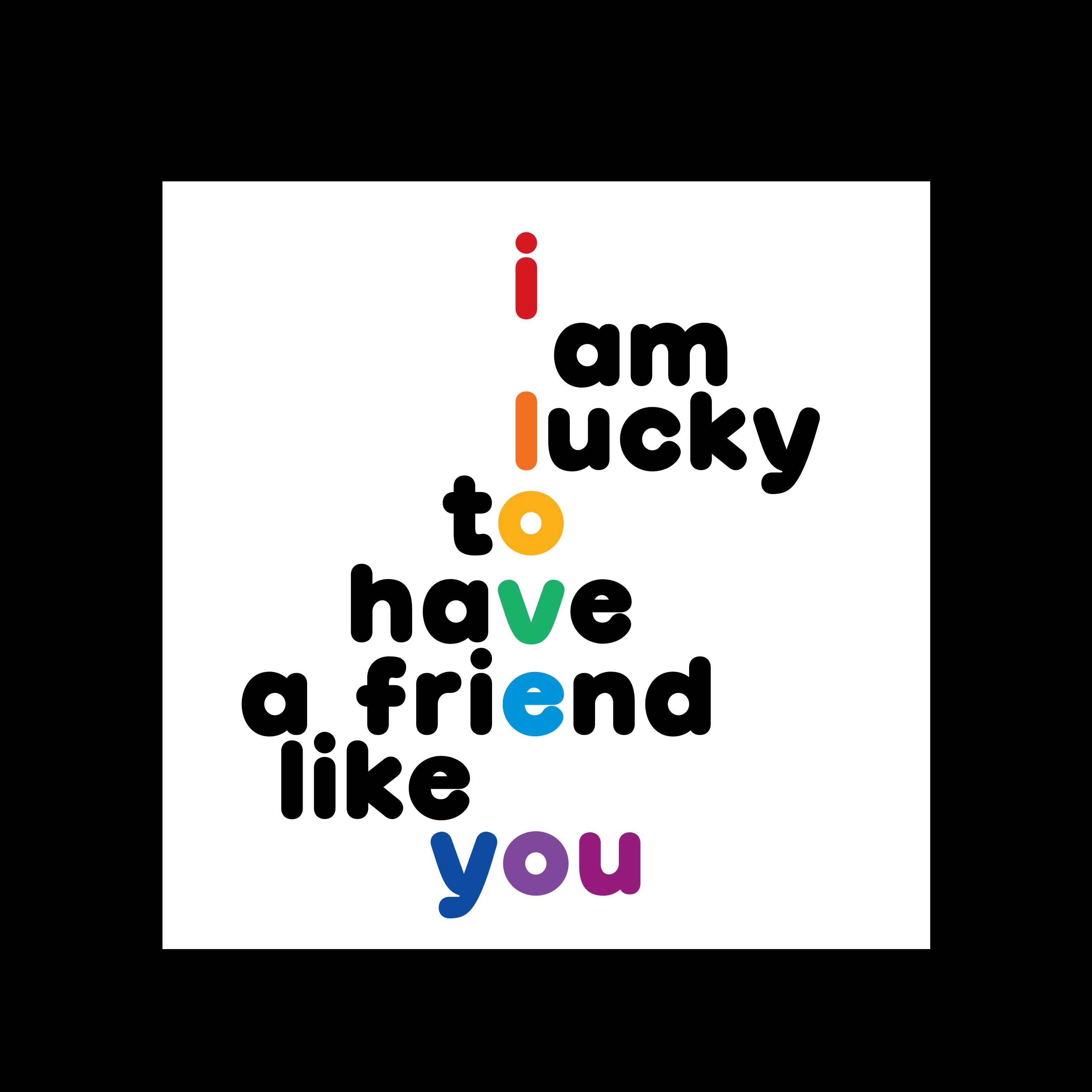 "lucky to have friend" magnet