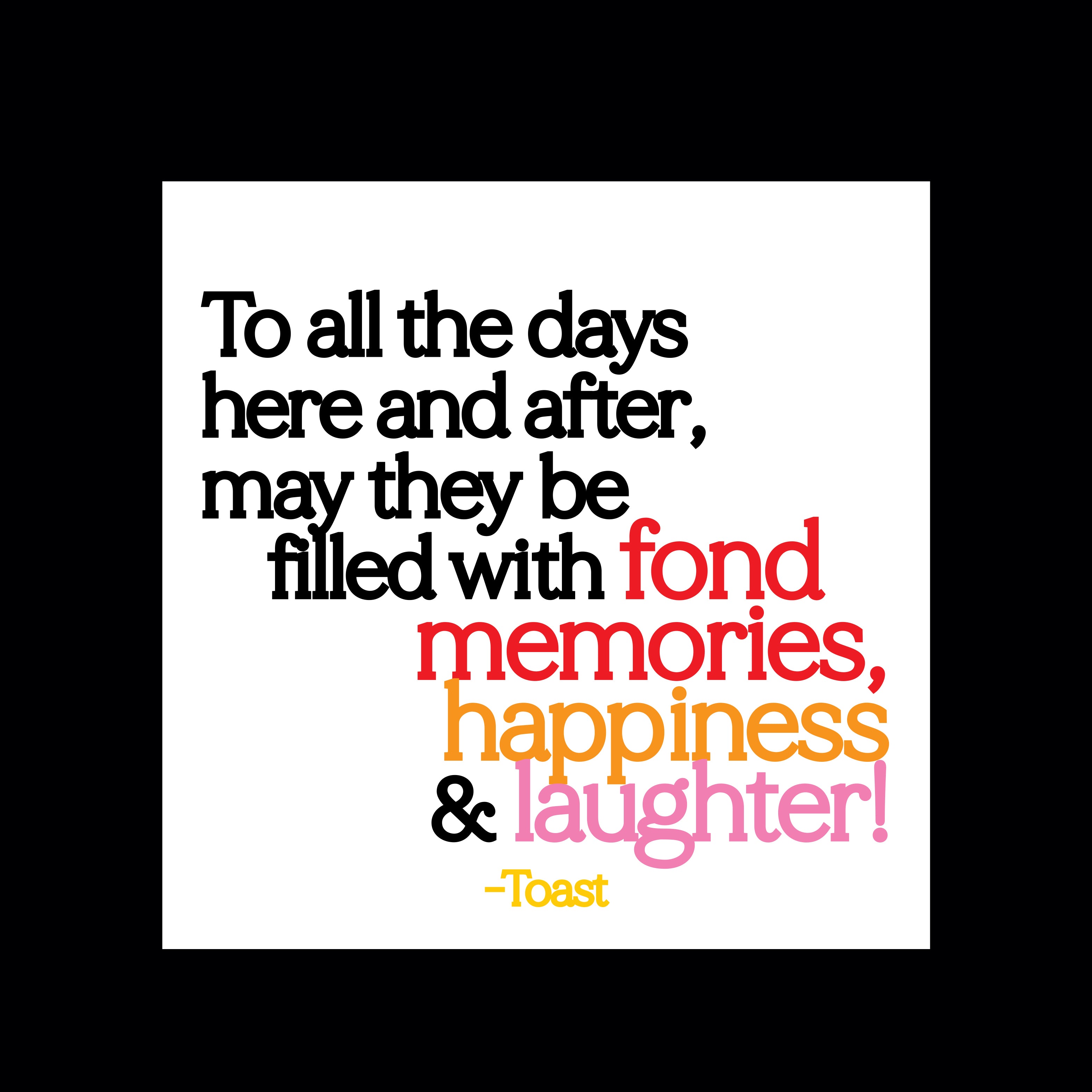 "to all the days" magnet