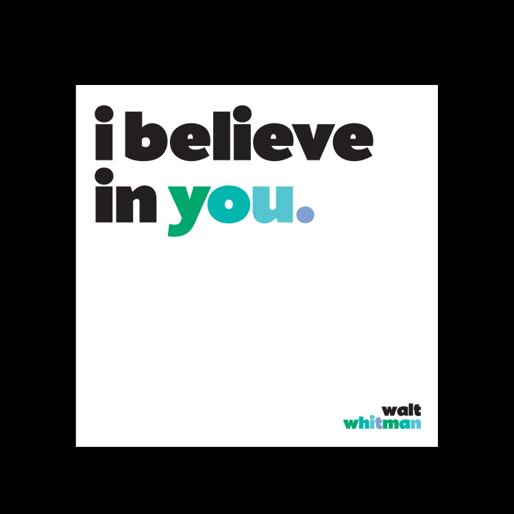 "i believe in you" magnet