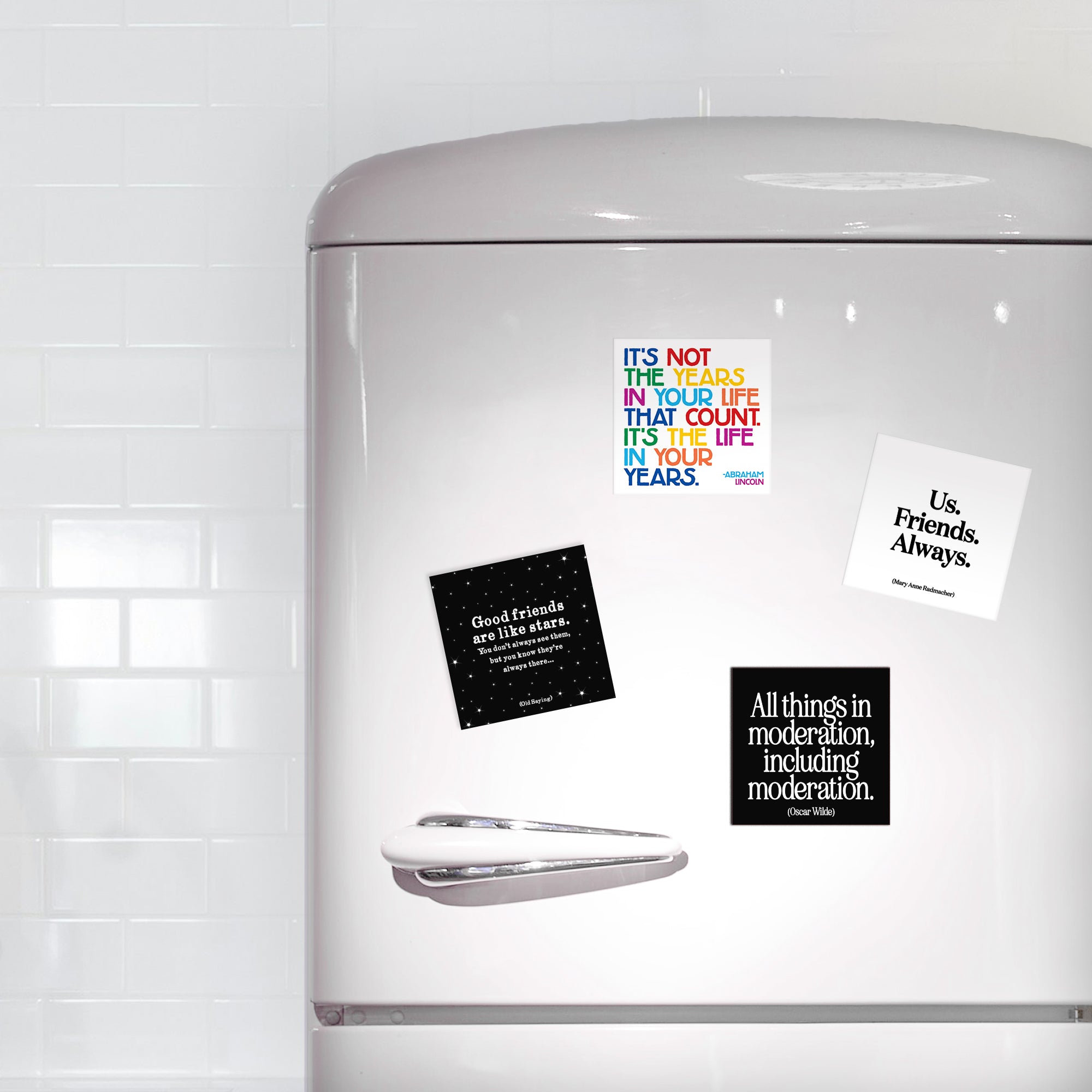 "not the years in your life" magnet