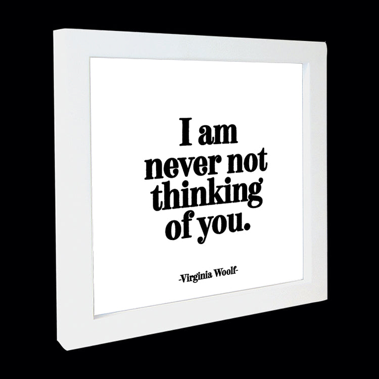 "i am never not thinking of you" card