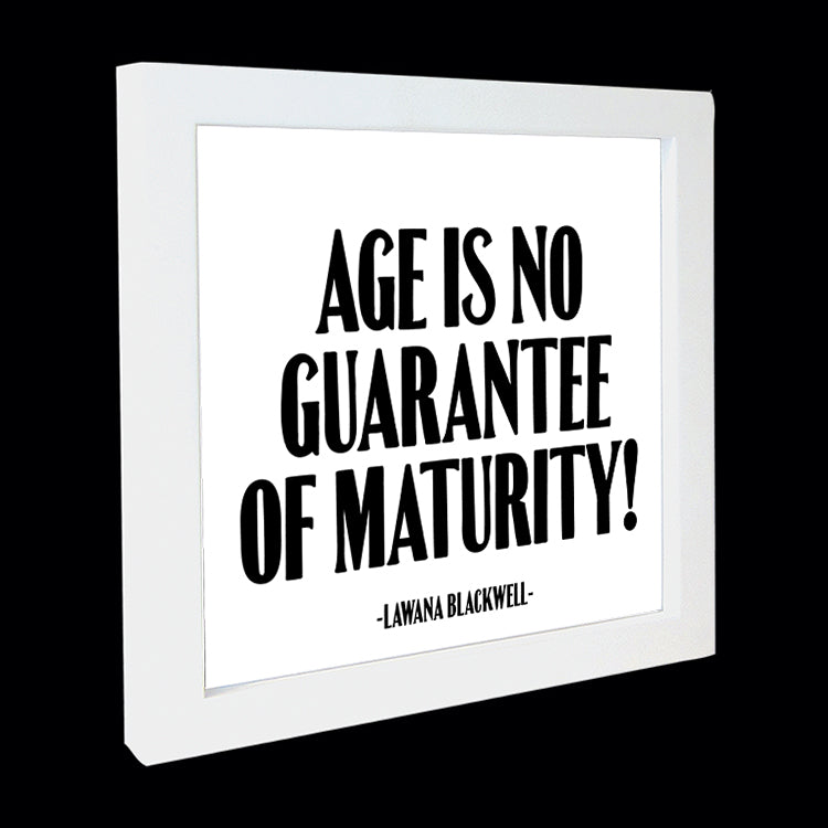 "age is no guarantee of maturity!" card