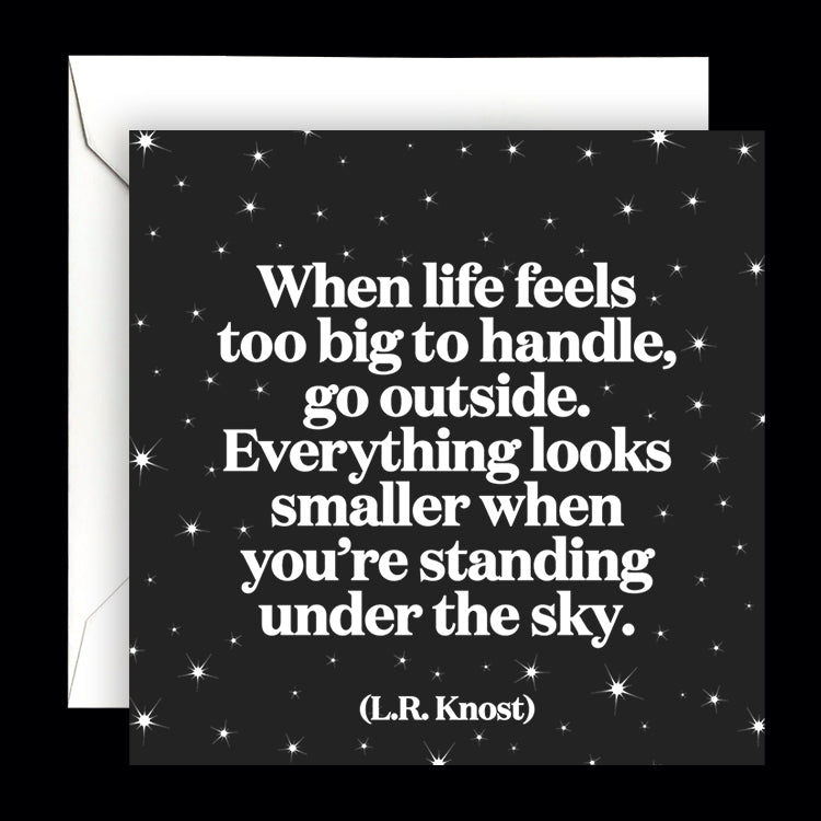 "when life feels too big to handle" card