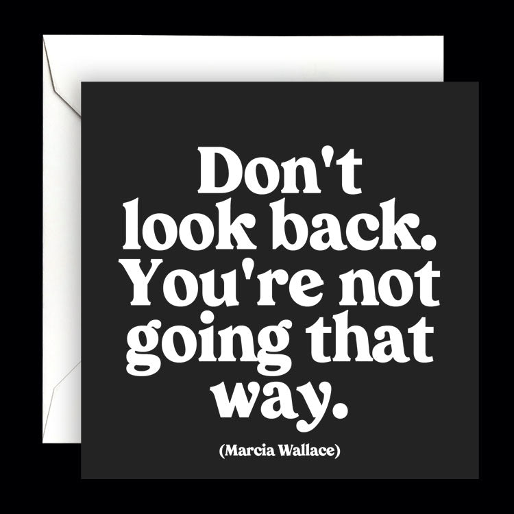 "don't look back" card