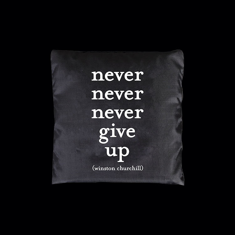 "never give up" reusable bag