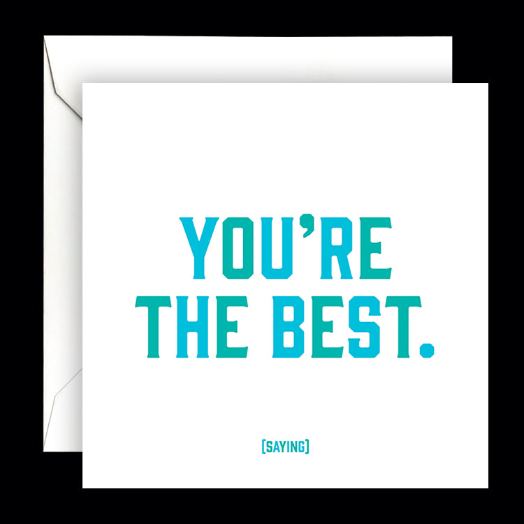 "you're the best" card