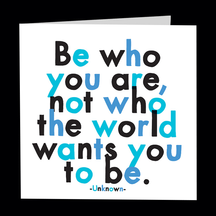 "be who you are" card