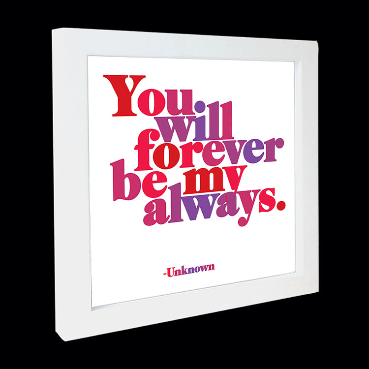 "forever be my always" card