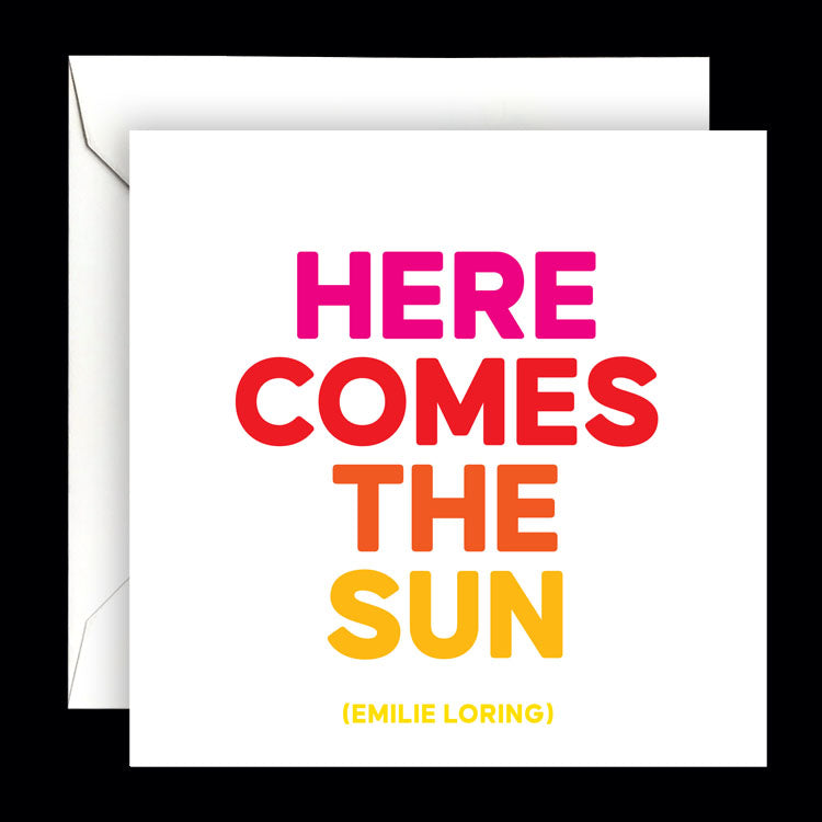 "here comes the sun" card
