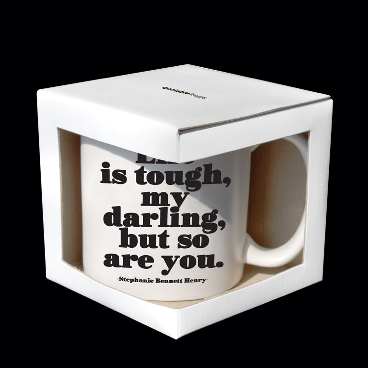 "life is tough" mug
