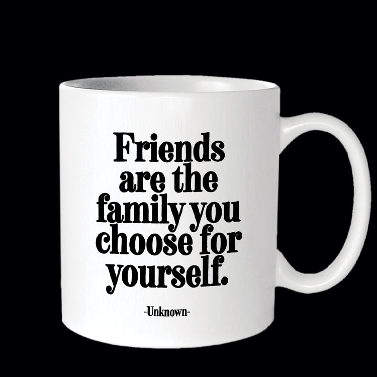Friends Are The Family Mug
