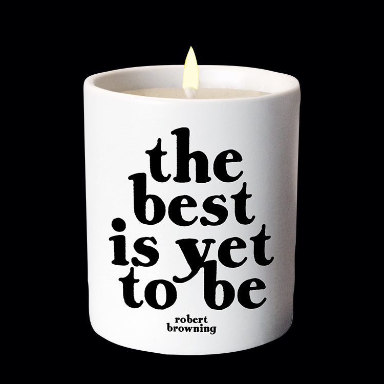 "the best is yet to be" candle