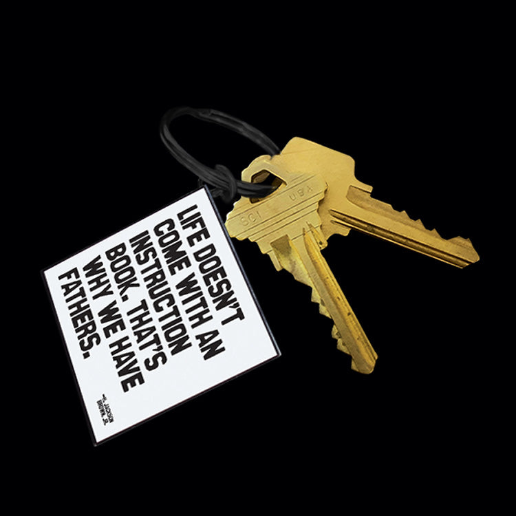 "that's why we have fathers" keychain