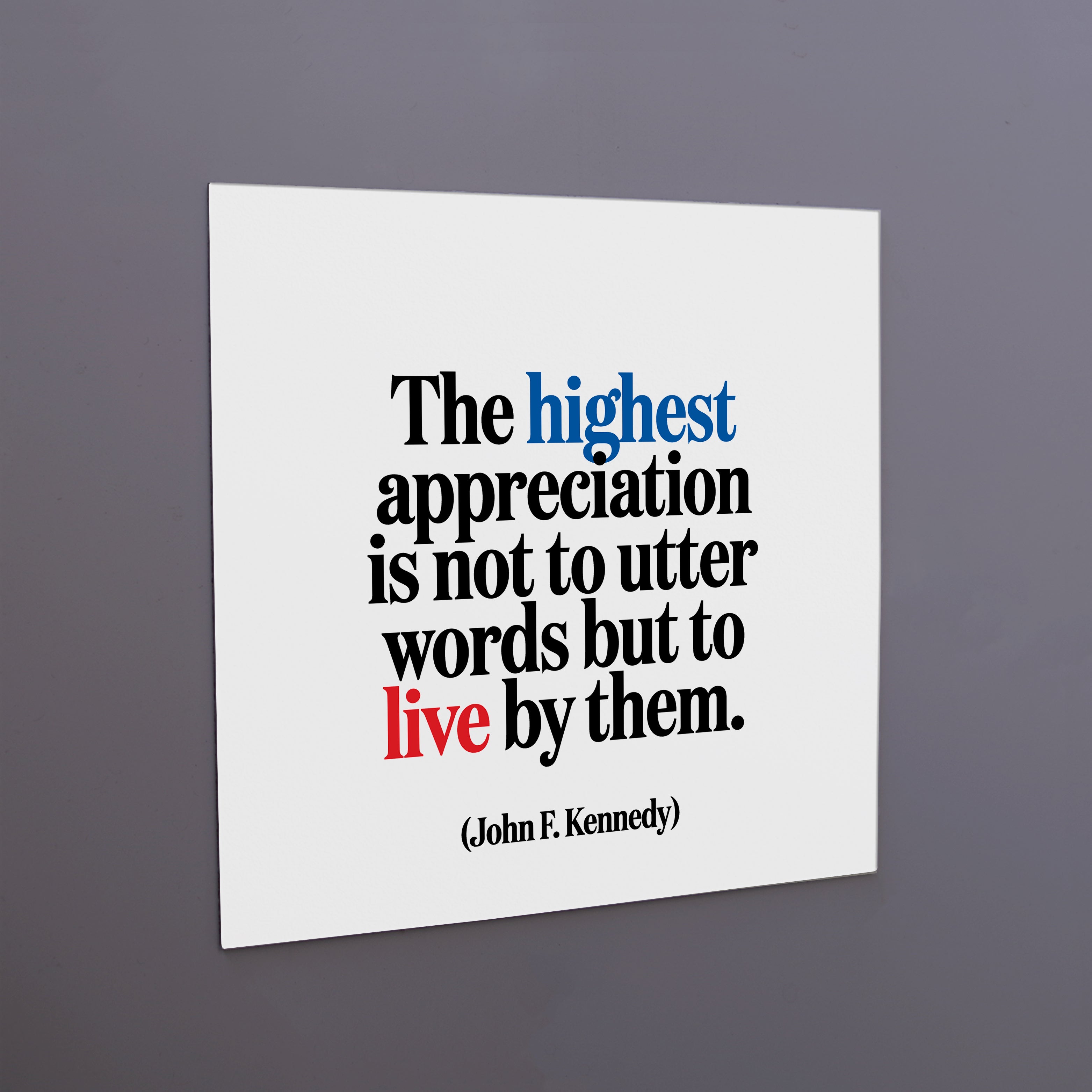 "highest appreciation" magnet