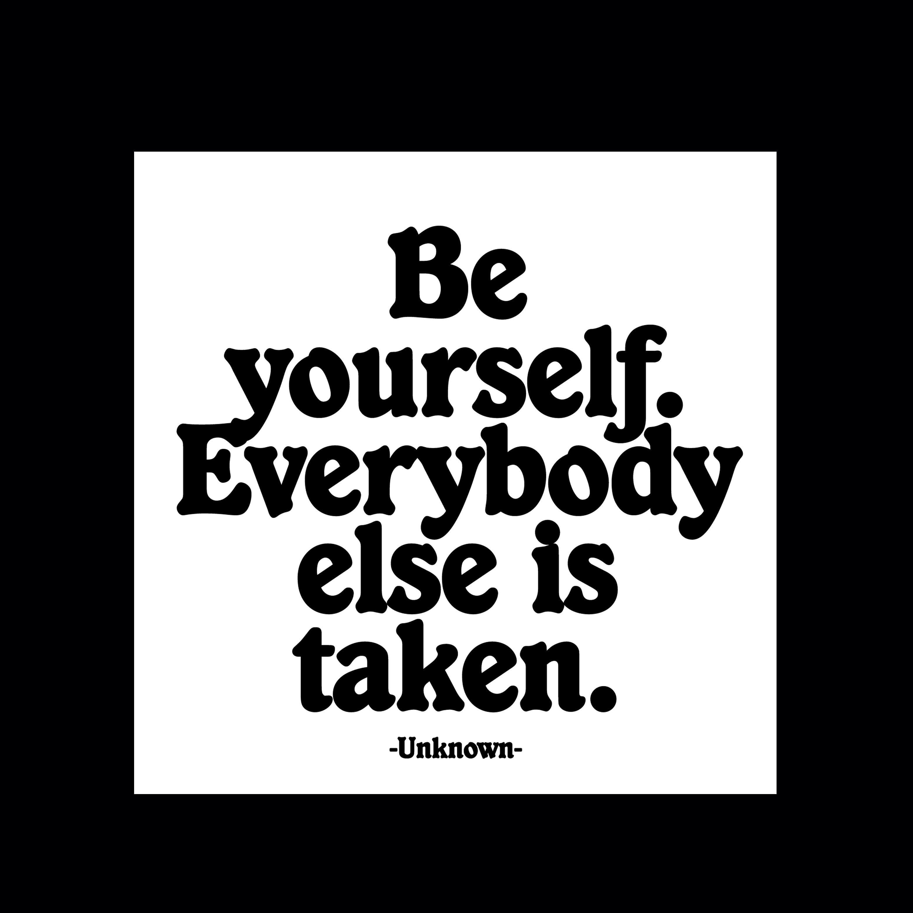 "be yourself" magnet