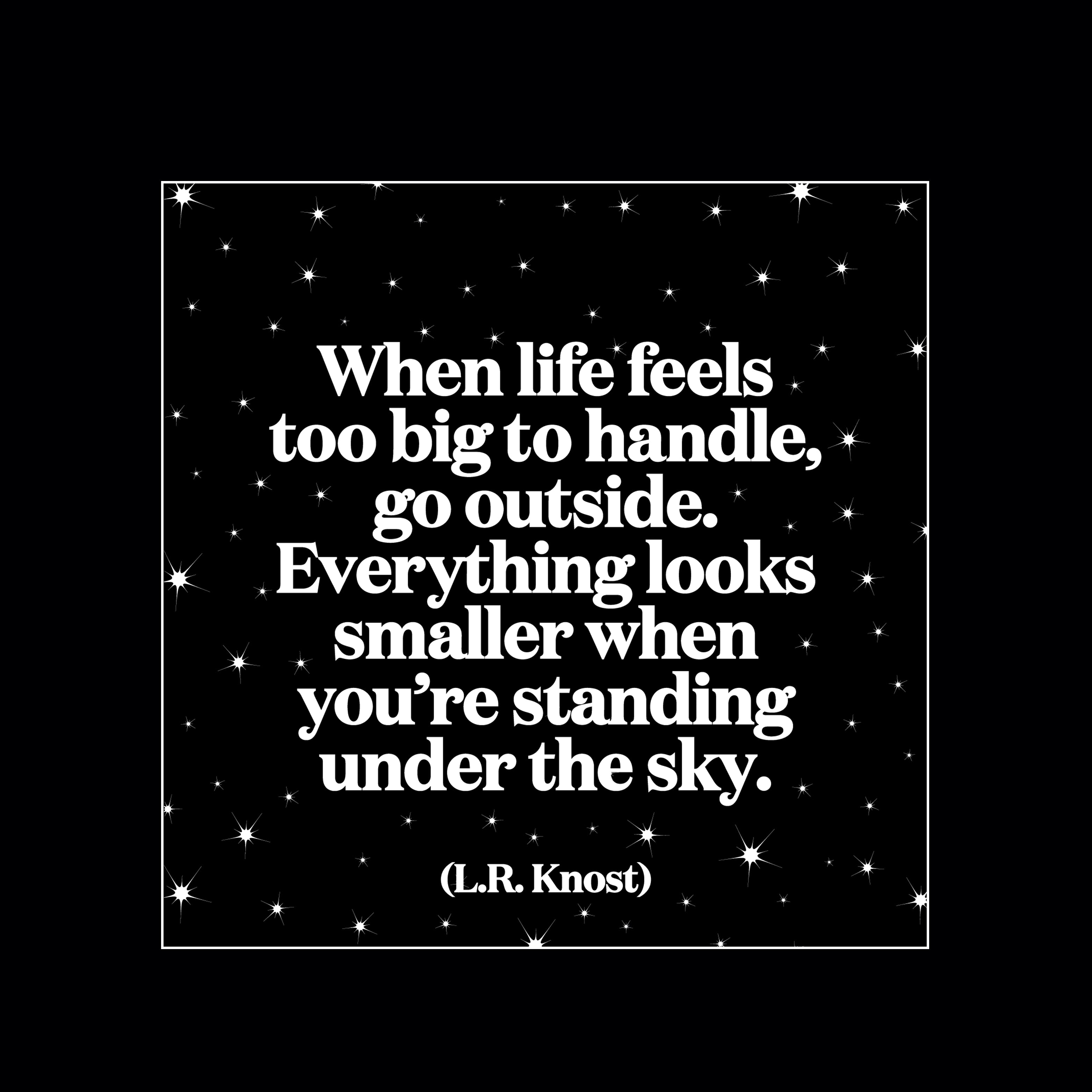 "when life feels too big to handle" magnet