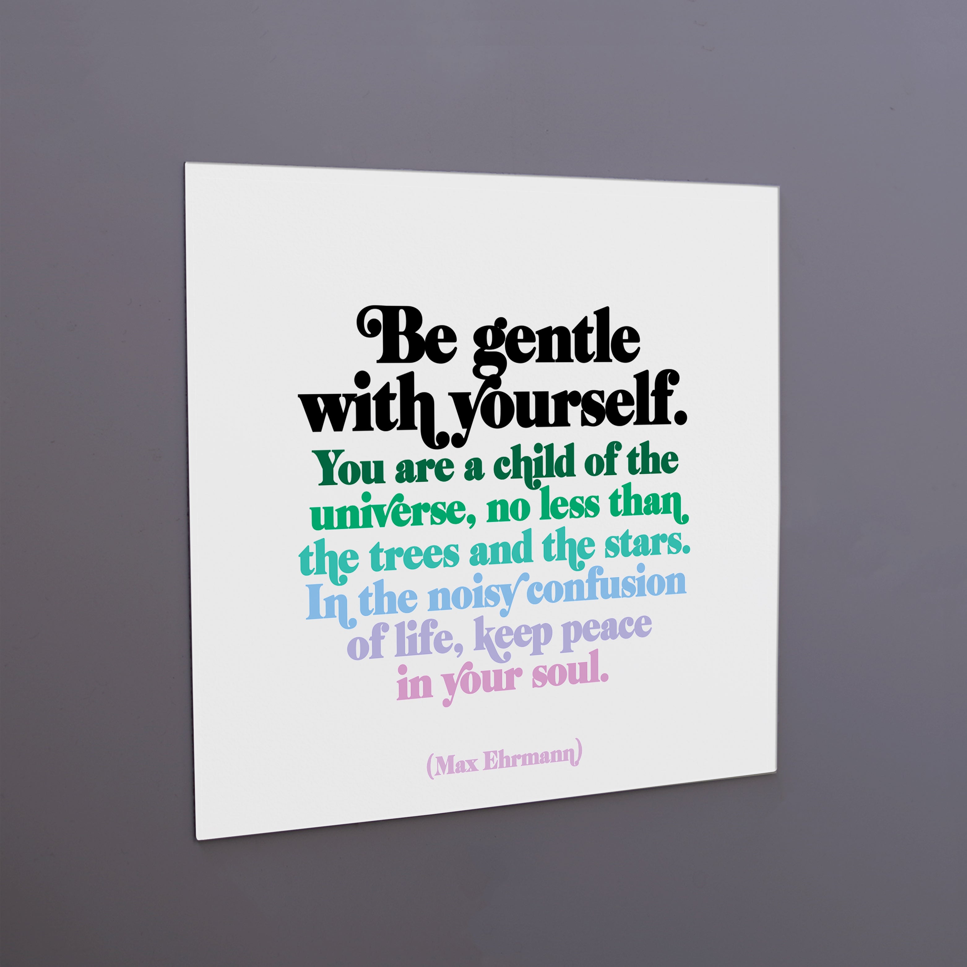 "be gentle with yourself" magnet