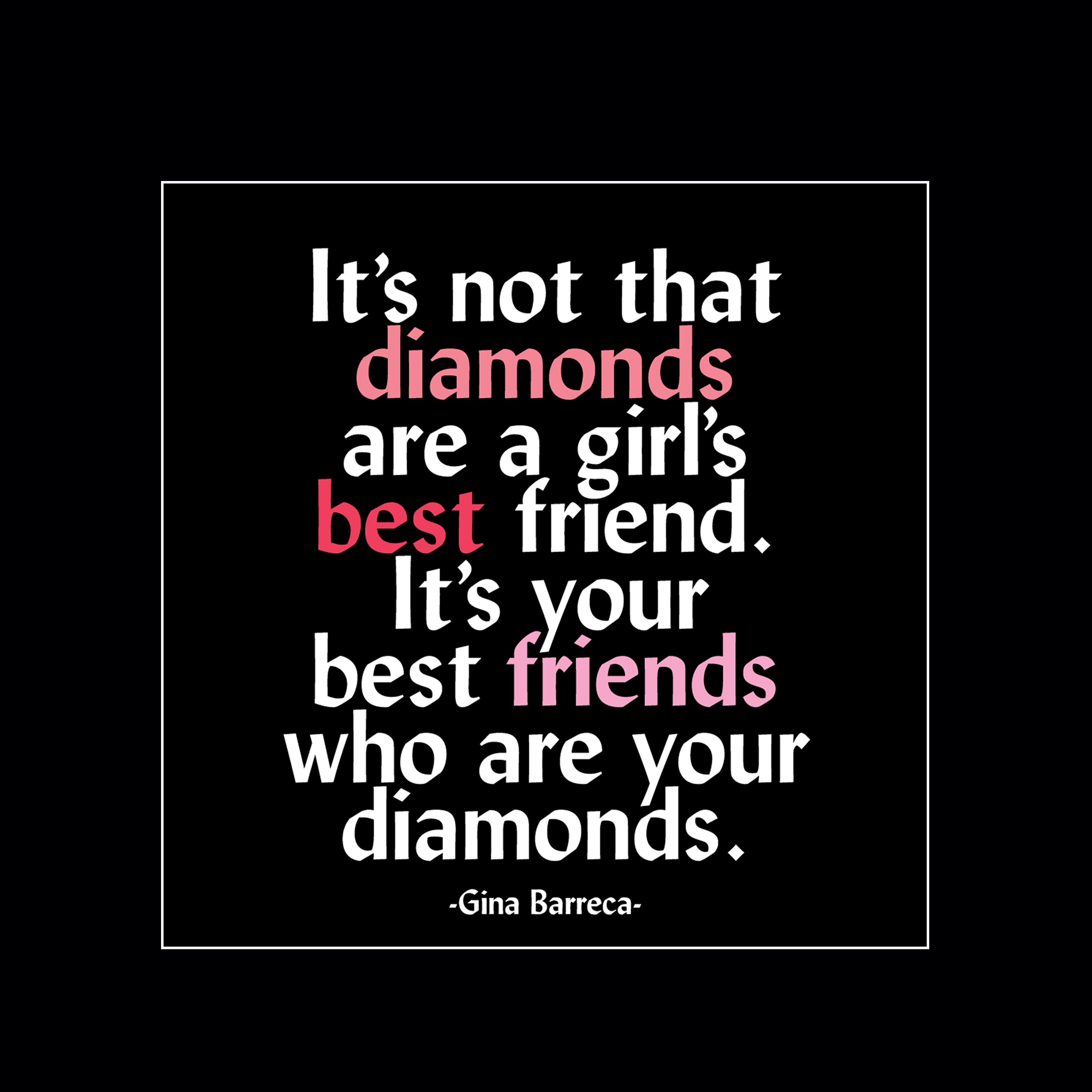"best friends are diamonds" magnet