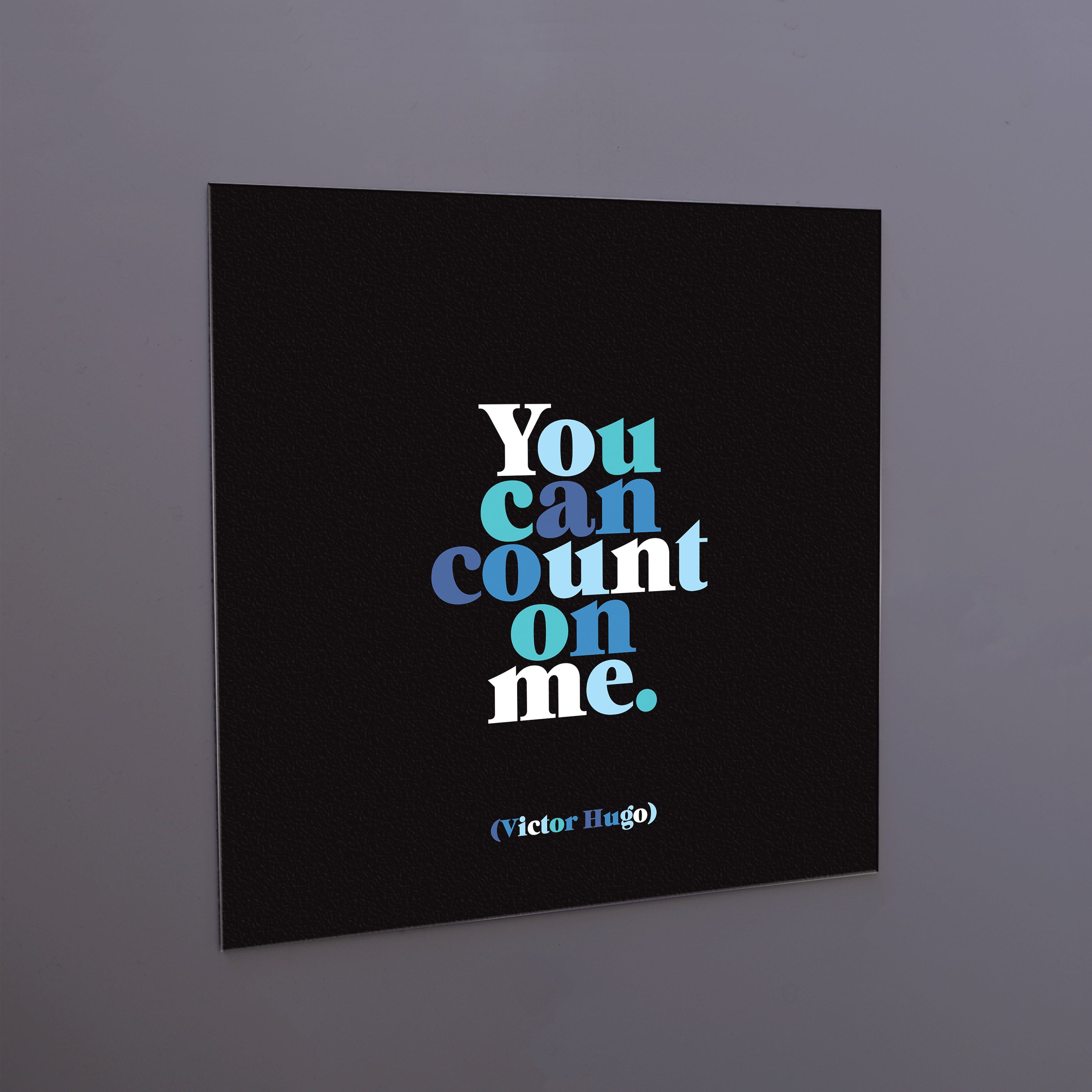 "you can count on me" magnet