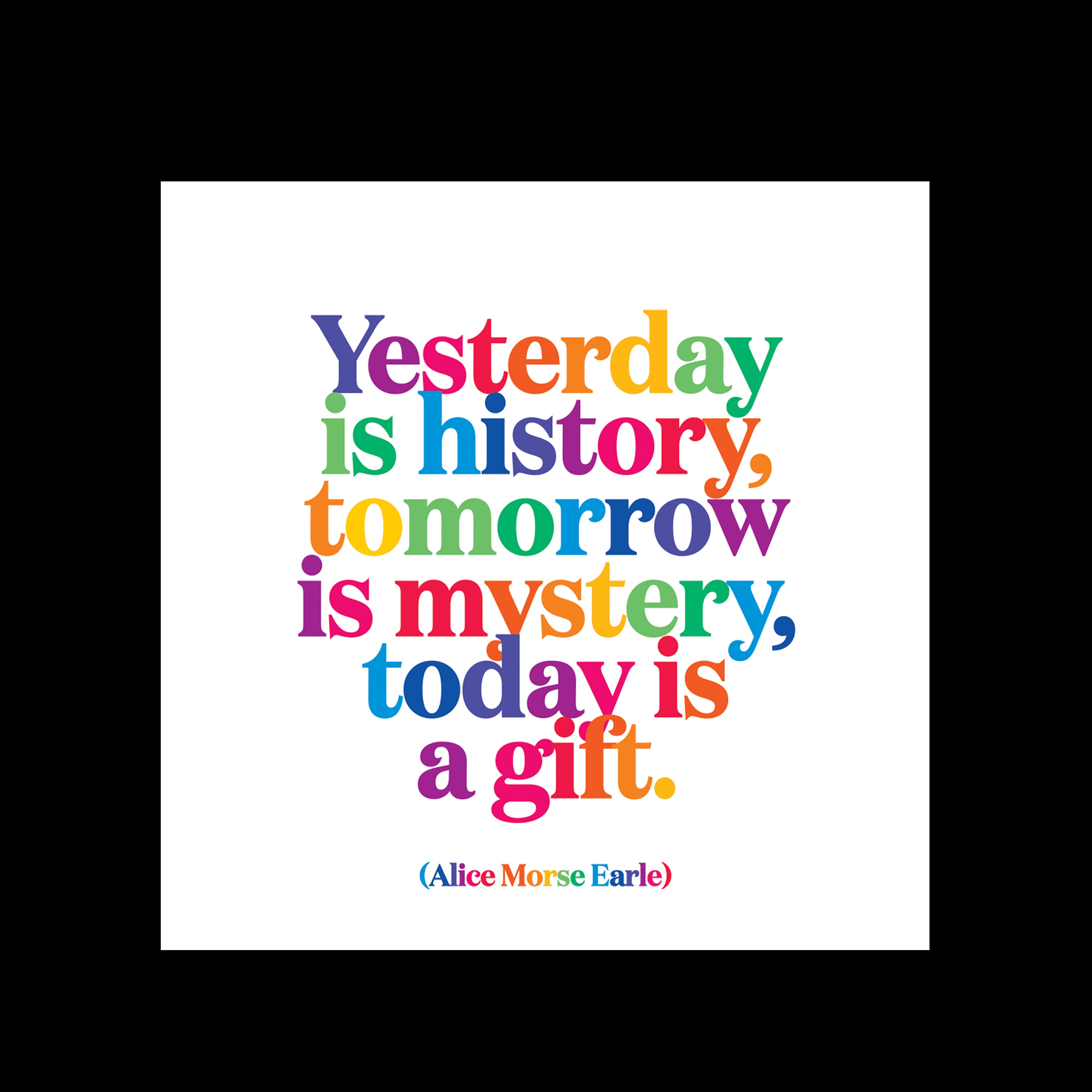 "yesterday is history" magnet