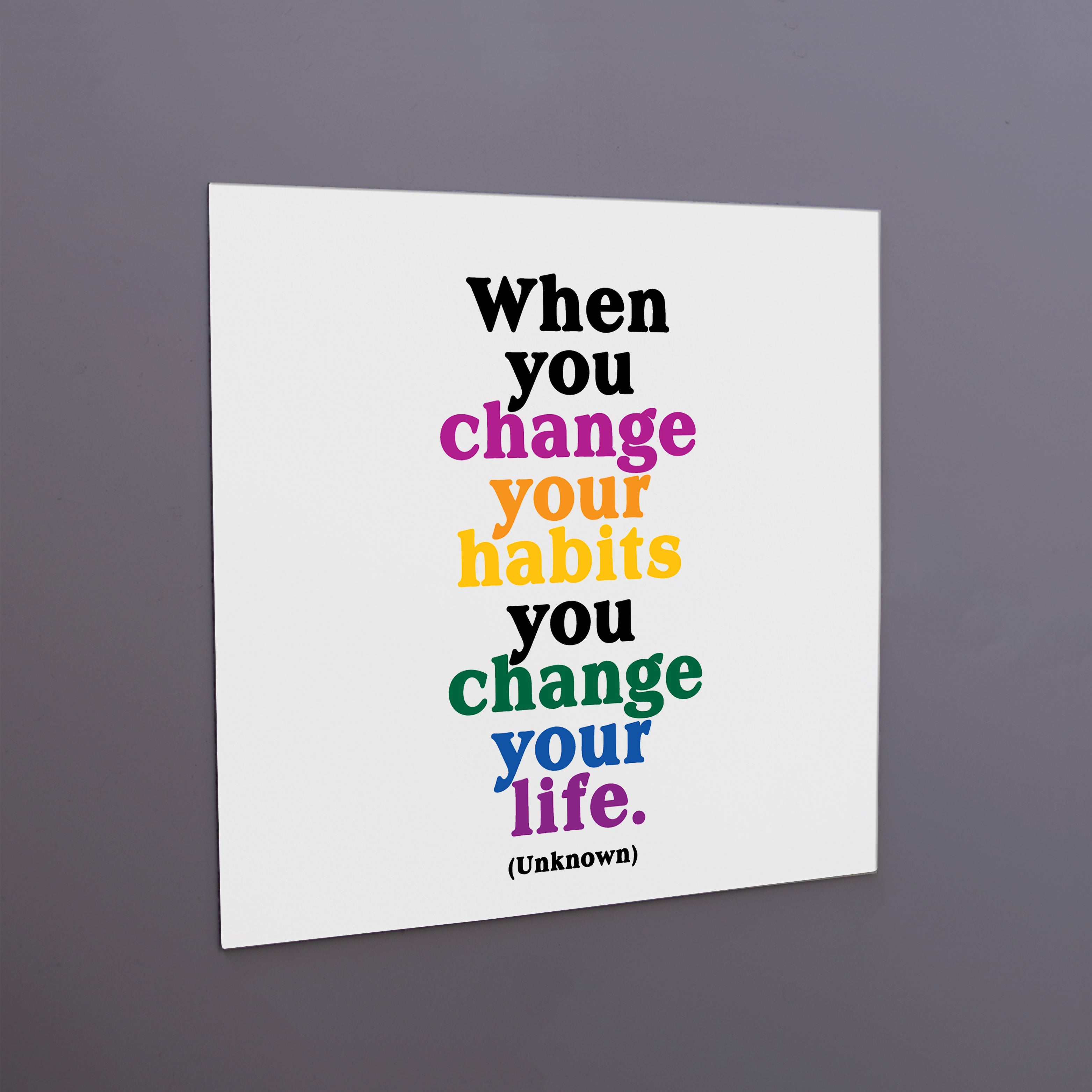 "change your life" magnet
