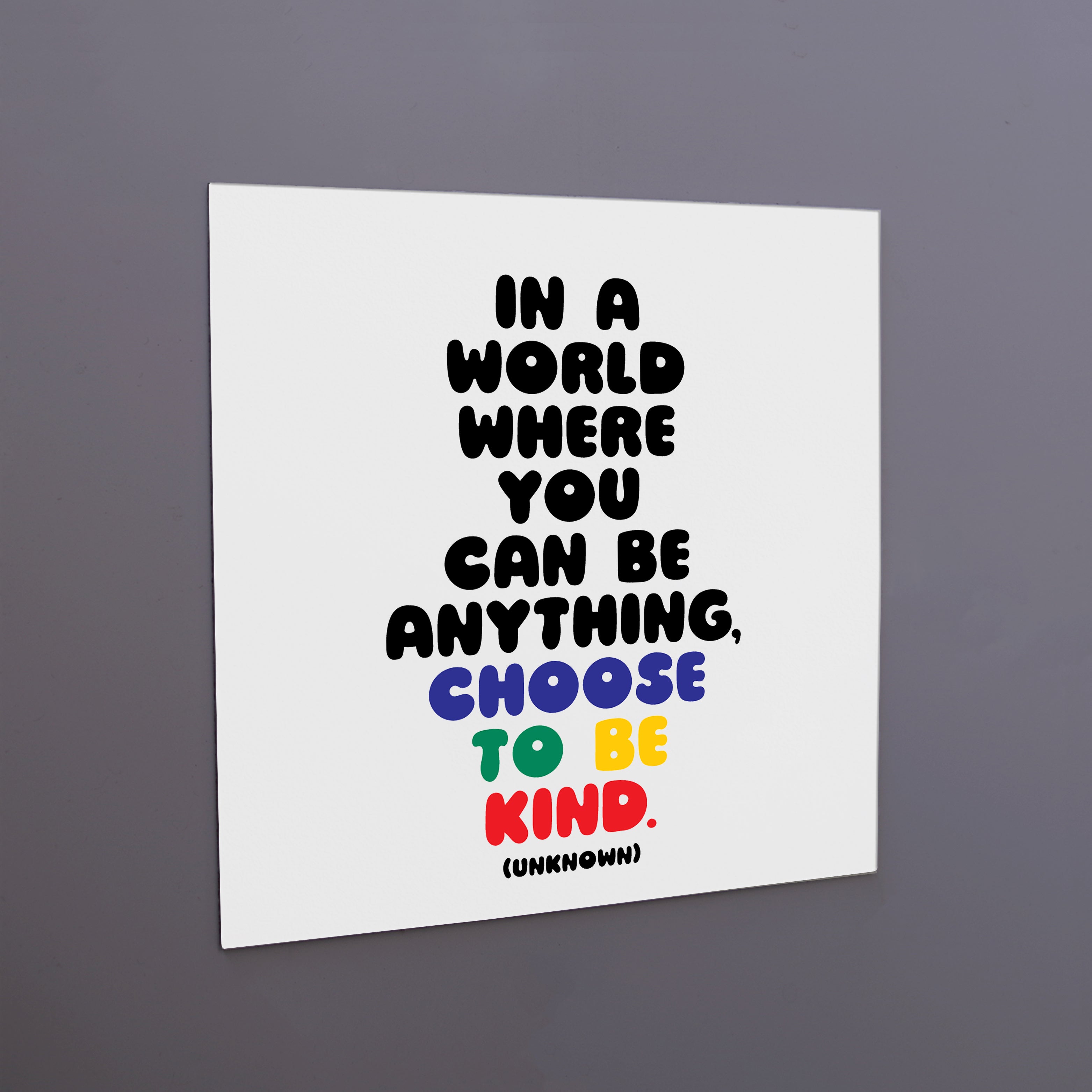 "choose to be kind" magnet