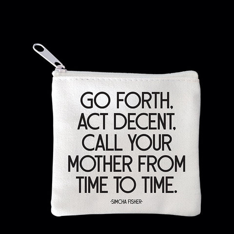 "go forth call your mother" mini pouch