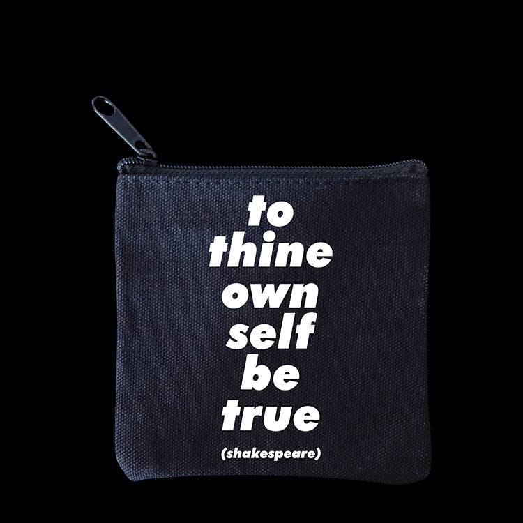 "to thine own self" mini pouch