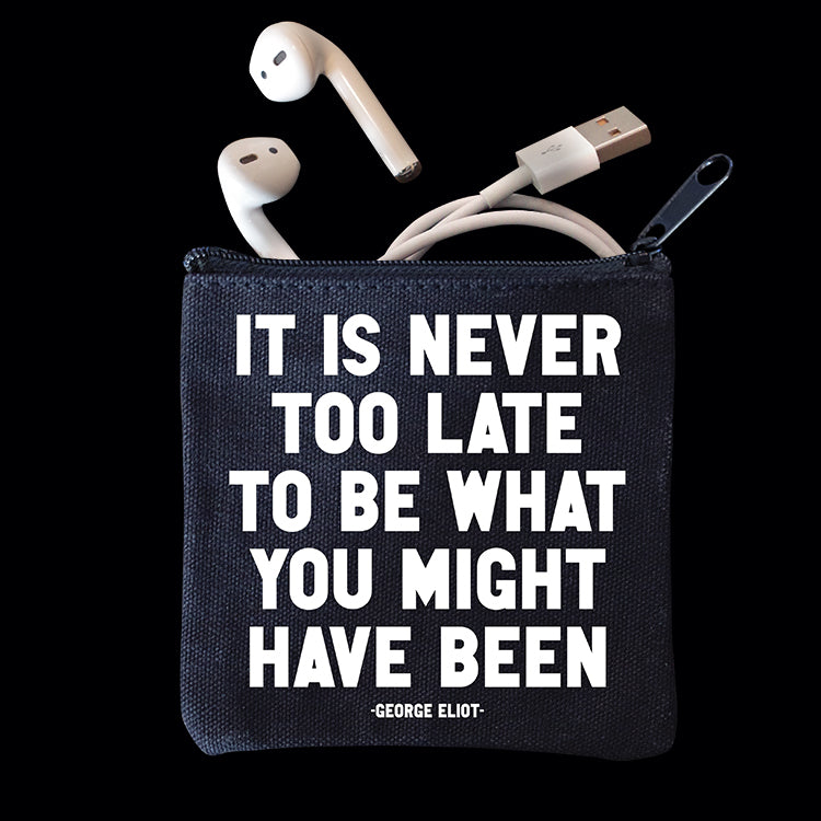 "never too late" mini pouch
