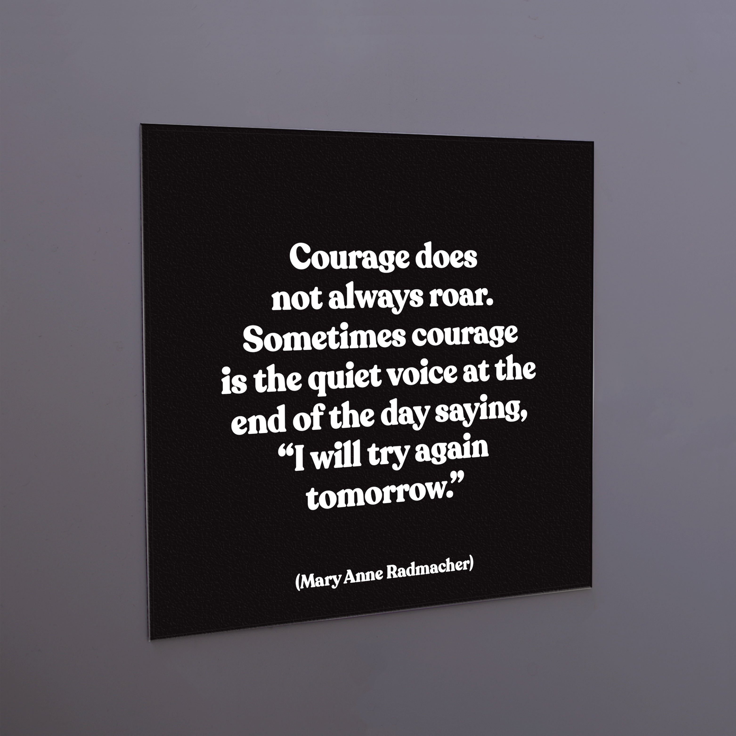 "courage" magnet