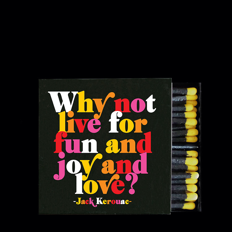 "why not live" matchbox