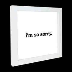 "i'm so sorry" card