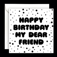 "happy birthday dear friend" card