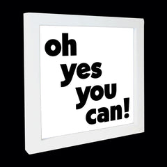 "oh yes you can!" card